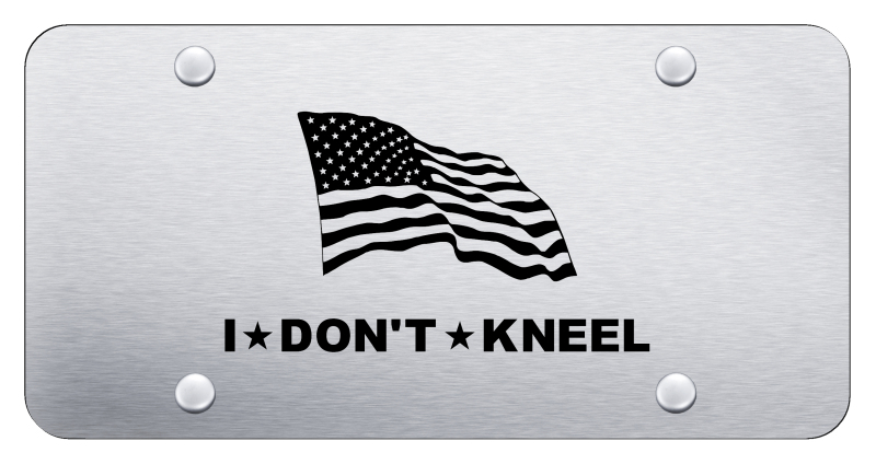 I Don't Kneel License Plate - Laser Etched Brushed