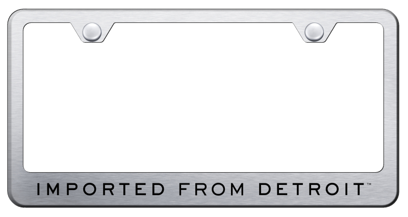 Imported from Detroit Laser Etched Stainless Steel License Plate Frame - Finish:Brush