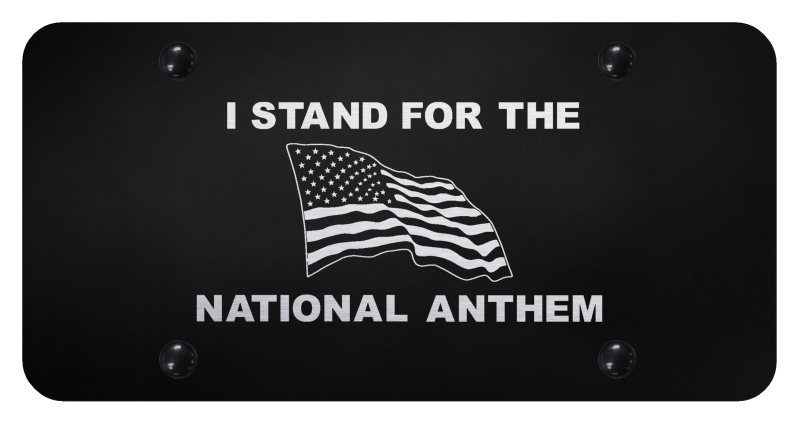 Stand 4 Anthem License Plate - Laser Etched Black