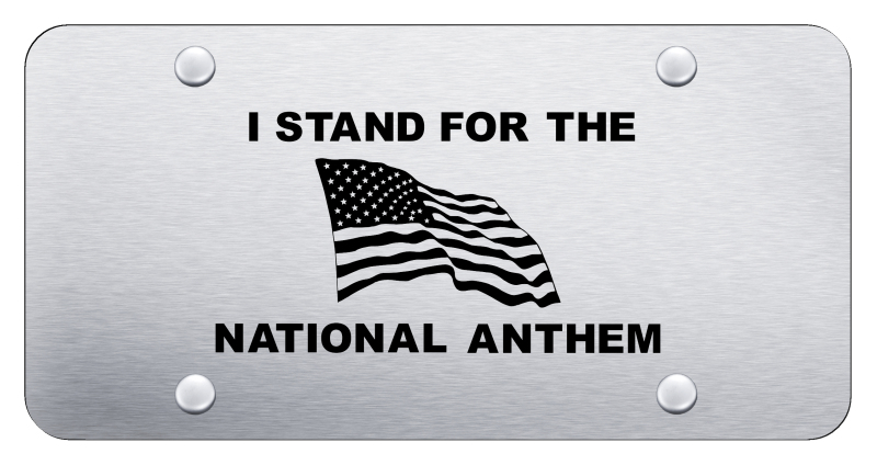 Stand 4 Anthem License Plate - Laser Etched Brushed