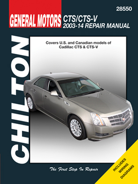 Cadillac CTS & CTS-V Chilton Repair Manual (2003-2014)