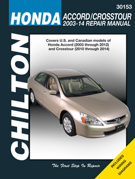 Chilton Repair Manual For Honda Accord & Crosstour (2003-2014)
