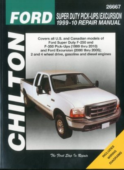 Ford Super Duty Pick-Ups & Excursion Chilton Repair Manual (1999-2010)