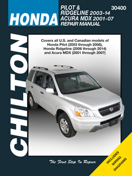 Chilton Repair Manual For Acura MDX & Honda Pilot and Ridgeline (2001-2014)