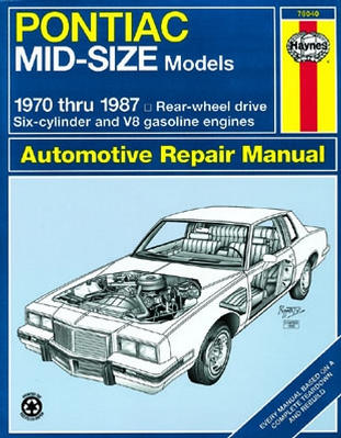 Pontiac Mid-Sized Haynes Repair Manual (1970-1987)