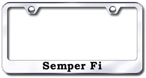 Semper Fi Laser Etched Stainless Steel License Plate Frame - Finish:Mirror